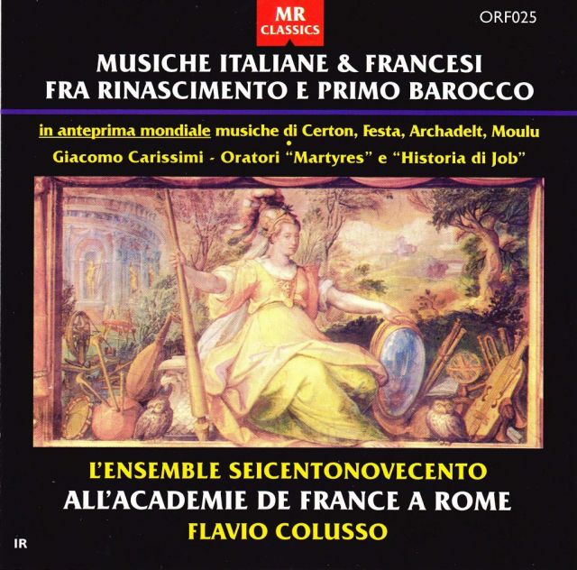 <strong>Musiche italiane & francesi fra Rinascimento e primo barocco</strong> <br />AA.VV. (Certon, Festa, Archadelt, Moulu, Carissimi)
