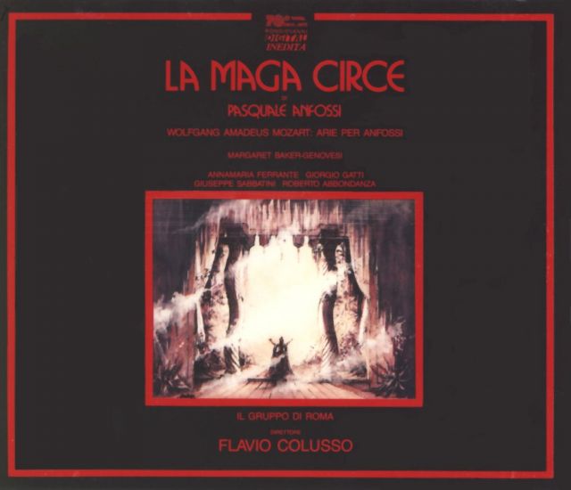 <strong>La Maga Circe</strong><br />Pasquale Anfossi (1727 - 1797)<br /><br /><strong>Arie per Pasquale Anfossi</strong><br />Wolfgang Amadeus Mozart (1756 - 1791)