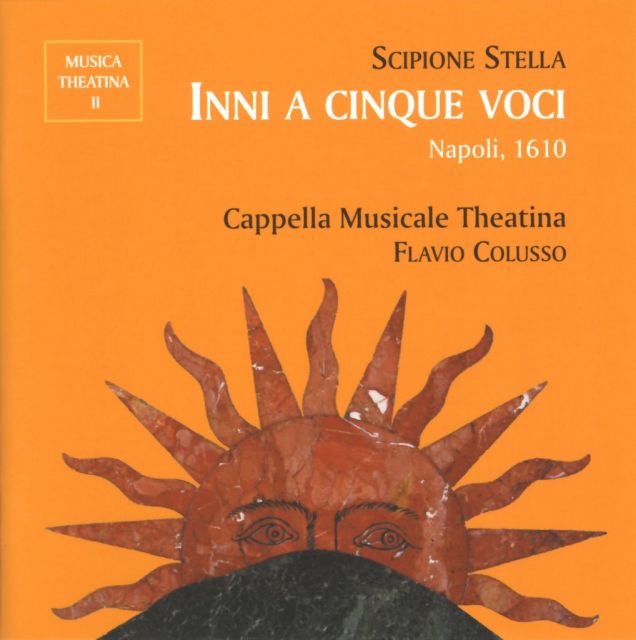 <strong>Inni a cinque voci (Napoli, 1610)<br /></strong>Scipione Stella (1559 - 1622