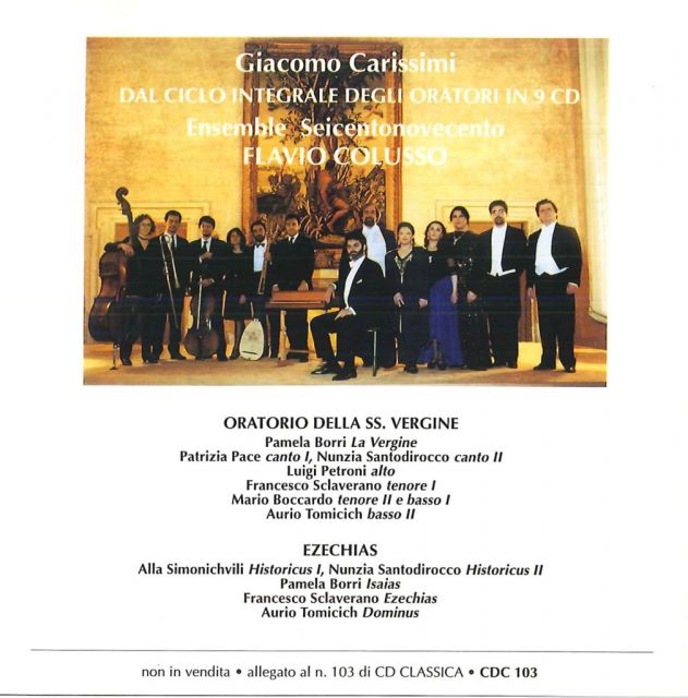 <strong>Oratorio della SS.ma Vergine / Ezechias</strong> <br />Giacomo Carissimi (1605 - 1674)